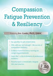 J. Eric Gentry - Compassion Fatigue Prevention & Resiliency: Fitness for the Frontline digital download
