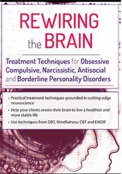 Kristina Hallett - Rewiring the Brain: Treatment Techniques for Obsessive Compulsive