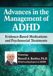 Russell A. Barkley - Advances in the Management of ADHD: Evidence-Based Medications and Psychosocial Treatments digital download