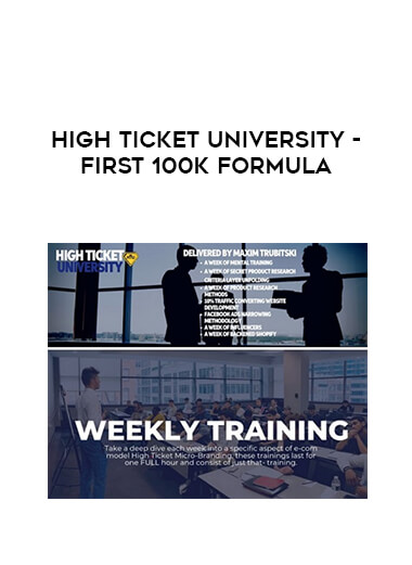 High Ticket University - First 100k Formula digital download