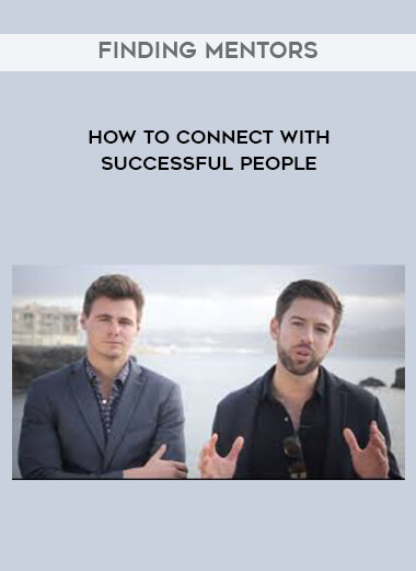Finding Mentors - How To Connect With Successful People digital download