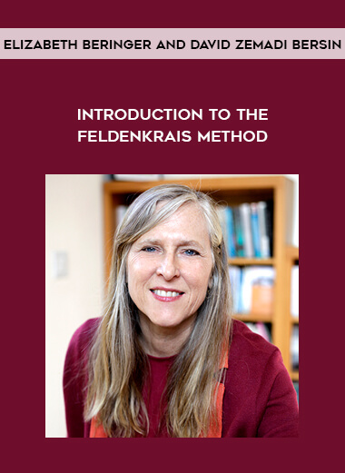 Elizabeth beringer and David Zemadi Bersin - Introduction to the Feldenkrais Method digital download