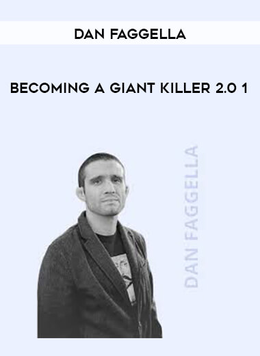 Dan Faggella - Becoming A Giant Killer 2.0 1 digital download