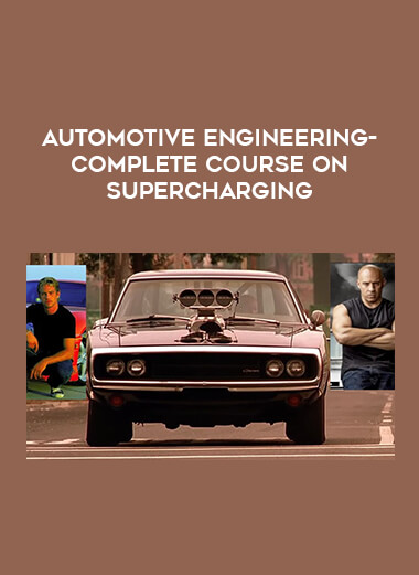 Automotive Engineering-Complete course on Supercharging digital download