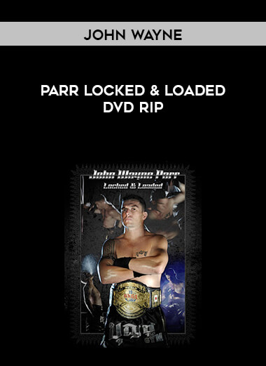 John Wayne Parr Locked & Loaded DVD Rip digital download