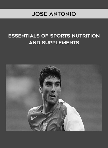 Jose Antonio - Essentials of Sports Nutrition and Supplements digital download
