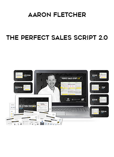 Aaron Fletcher - The Perfect Sales Script 2.0 digital download