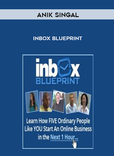 Anik Singal – Inbox Blueprint digital download