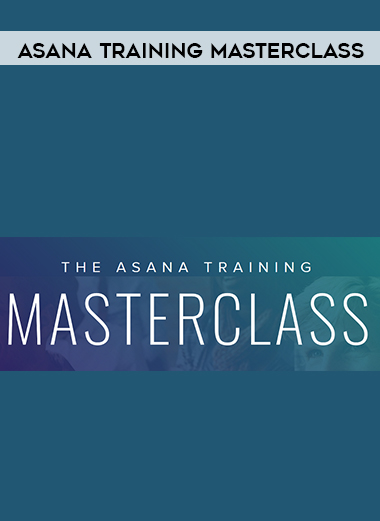 Asana Training Masterclass digital download