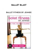 Ballet Fitness by Jennee - Ballet Blast digital download