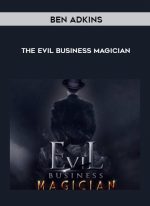 Ben Adkins – The Evil Business Magician digital download