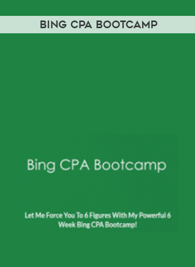 Bing CPA Bootcamp digital download