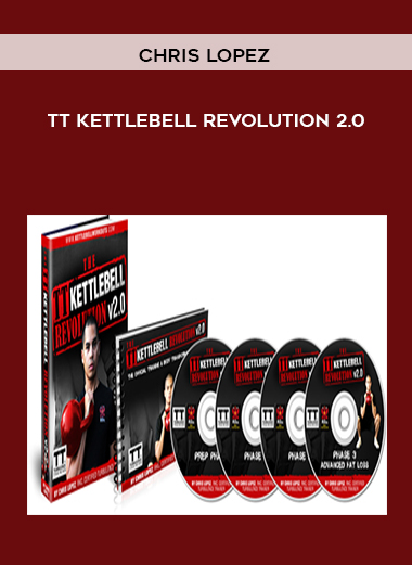 Chris Lopez - TT Kettlebell Revolution 2.0 digital download