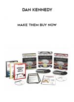 Dan Kennedy – Make Them Buy Now digital download