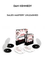 Dan Kennedy – Sales Mastery Unleashed digital download