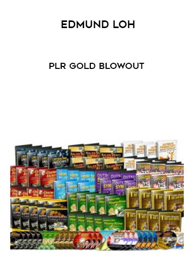 Edmund Loh – PLR Gold Blowout digital download