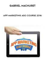 Gabriel Machuret – App Marketing ASO Course 2016 digital download