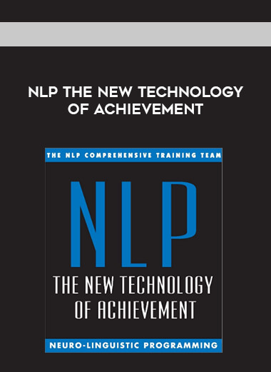 Nlp The New Technology Of Achievement digital download