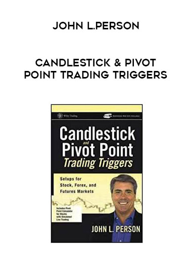 John L.Person - Candlestick & Pivot Point Trading Triggers digital download