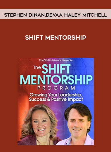 Shift Mentorship - Stephen Dinan & Devaa Haley Mitchell digital download