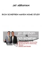 JAY ABRAHAM RICH SCHEFREN MAVEN HOME STUDY digital download