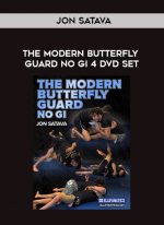 JON SATAVA - THE MODERN BUTTERFLY GUARD NO GI 4 DVD SET digital download