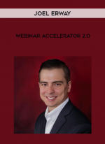 Joel Erway – Webinar Accelerator 2.0 digital download