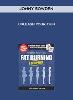Jonny Bowden - Unleash Your Thin digital download