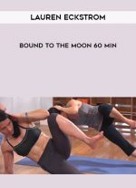 Lauren Eckstrom - Bound to the Moon 60 min digital download