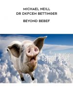 Michael Neill and Dr Dkfcen Bettinger - Beyond Bebef digital download