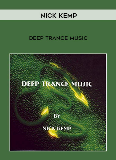 Nick Kemp - Deep Trance Music digital download