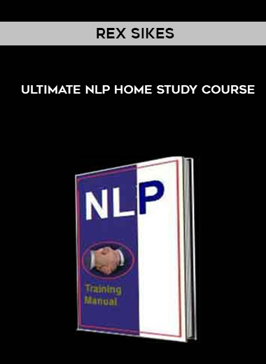 Rex Sikes – Ultimate NLP Home Study Course digital download