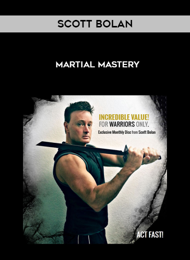 Scott Bolan – Martial Mastery digital download