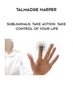 Talmadge Harper - Subliminals: Take Action. Take control of your life digital download