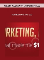 Glen Allsopp (ViperChill) – Marketing Inc 2.0 digital download