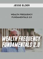 Jesse Elder - Wealth Frequency Fundamentals 2.0 digital download