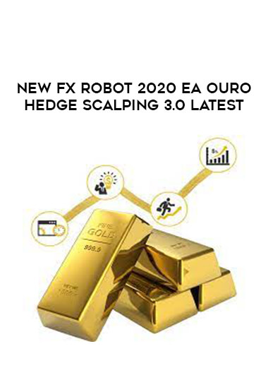 Get New Fx Robot 2020 EA Ouro Hedge Scalping 3.0 Latest at https://intellcentre.store