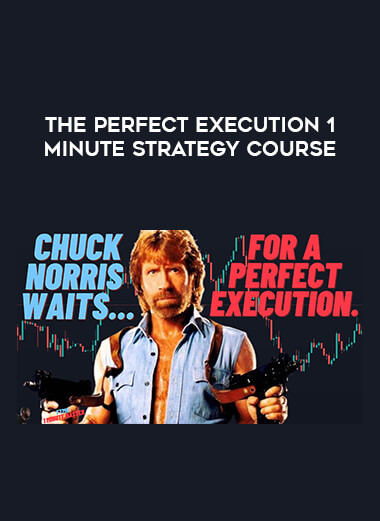Get The Perfect Execution 1 Minute Strategy Course at https://intellcentre.store